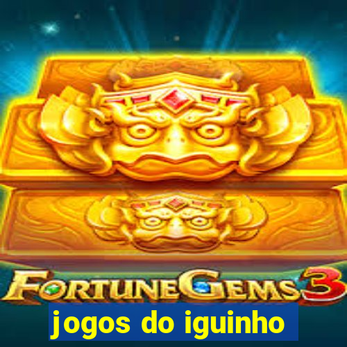 jogos do iguinho